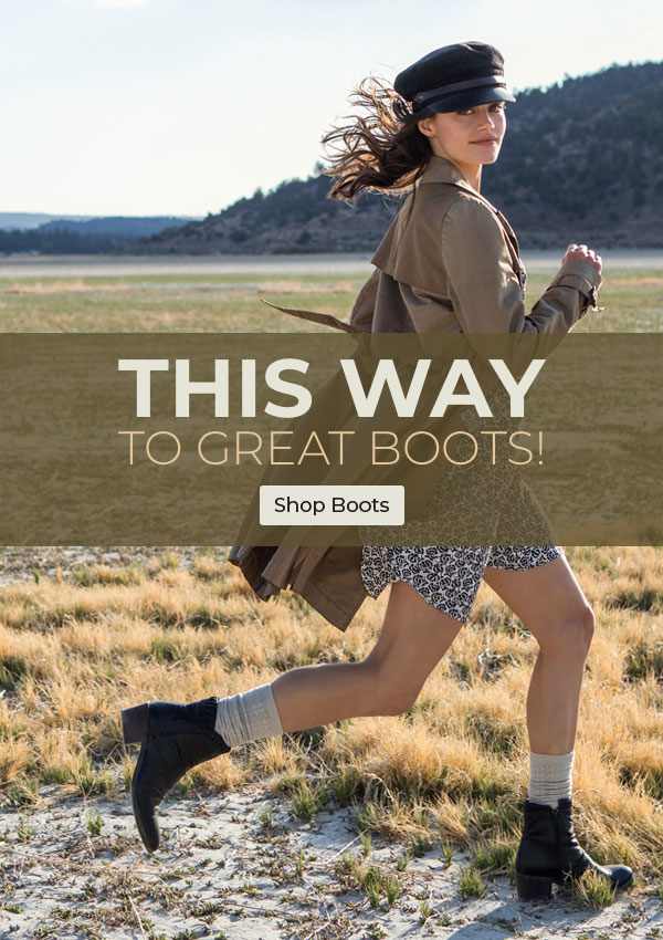 This Way to Great Boots! Shop Boots.